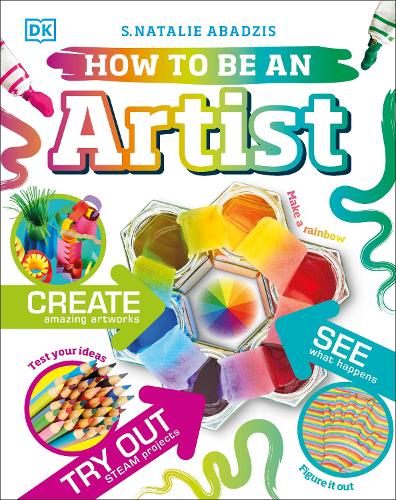 Бумажная книга «How To Be An Artist», автор DK (Dorling Kindersley) - фото №1