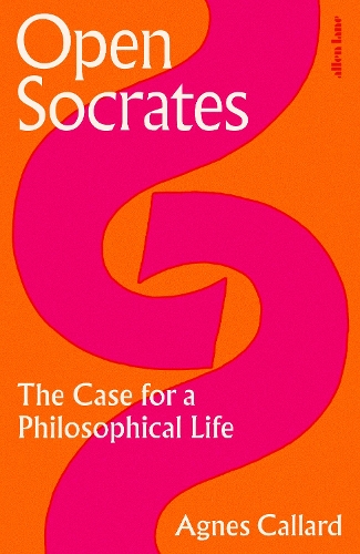 Бумажная книга «Open Socrates: The Case for a Philosophical Life», автор Агнес Каллард - фото №1