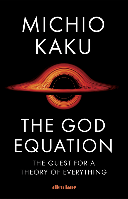 Паперова книга «The God Equation. The Quest for a Theory of Everything», автор Мічіо Кайку - фото №1