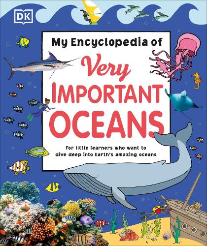 Бумажная книга «My Encyclopedia of Very Important Oceans», автор DK (Dorling Kindersley) - фото №1