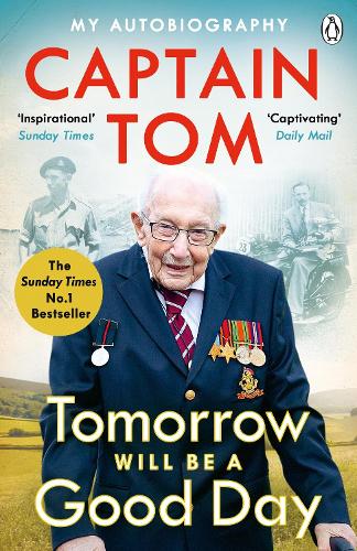 Бумажная книга «Tomorrow Will Be A Good Day: My Autobiography - The Sunday Times No 1 Bestseller», автор Том Мур - фото №1