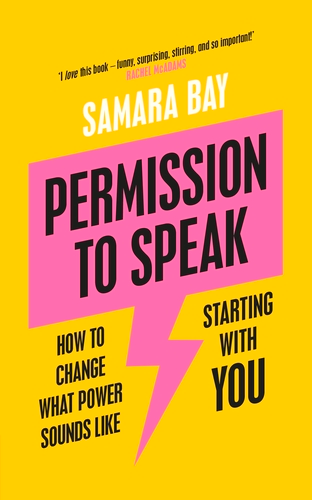 Бумажная книга «Permission to Speak. How to Change What Power Sounds Like, Starting With You », автор Самара Бей - фото №1