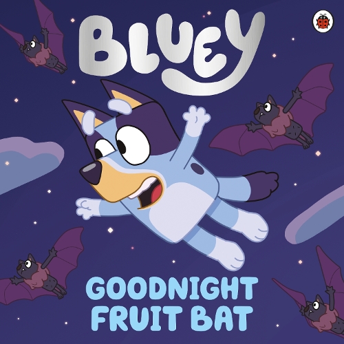 Бумажная книга «Bluey: Goodnight Fruit Bat», автор Блюи - фото №1