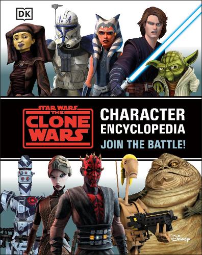 Бумажная книга «Star Wars The Clone Wars Character Encyclopedia: Join the battle!» - фото №1