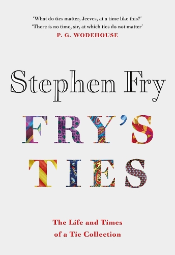 Бумажная книга «Fry's Ties: Discover the life and ties of Stephen Fry», автор Стивен Фрай - фото №1