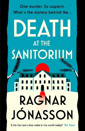 Паперова книга «Death at the Sanatorium», автор Раґнар Йонассон - фото №1