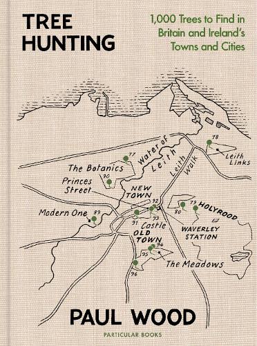 Бумажная книга «Tree Hunting: 1,000 Trees to Find in Britain and Ireland’s Towns and Cities», автор Пол Вуд - фото №1