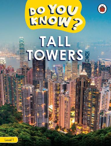 [object Object] «Do You Know? Level 1 - Tall Towers», автор Ladybird - фото №1
