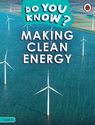 [object Object] «Do You Know? Level 4 - Making Clean Energy», автор Ladybird - фото №1