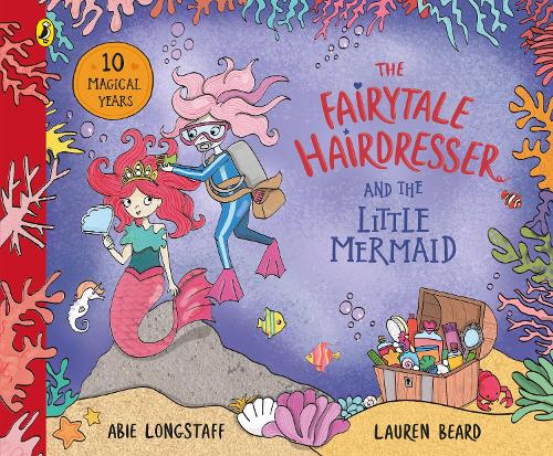 Бумажная книга «The Fairytale Hairdresser and the Little Mermaid: New Edition», автор Эби Лонгстафф - фото №1
