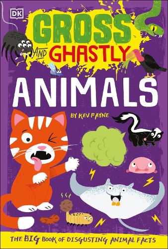 Бумажная книга «Gross and Ghastly: Animals: The Big Book of Disgusting Animal Facts», автор Кев Пейн - фото №1