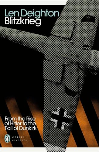 Бумажная книга «Blitzkrieg: From the Rise of Hitler to the Fall of Dunkirk», автор Лен Дейтон - фото №1