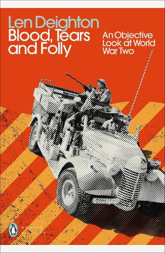 Бумажная книга «Blood, Tears and Folly: An Objective Look at World War Two», автор Лен Дейтон - фото №1