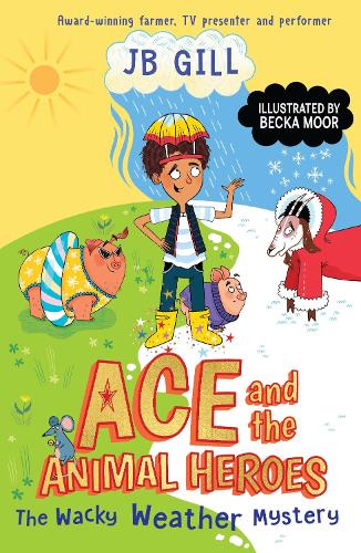 Бумажная книга «Ace and the Animal Heroes: The Wacky Weather Mystery», автор Джей Би Гилл - фото №1