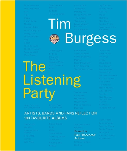 Бумажная книга «The Listening Party: Artists, Bands And Fans Reflect On 100 Favourite Albums», автор Тим Берджесс - фото №1