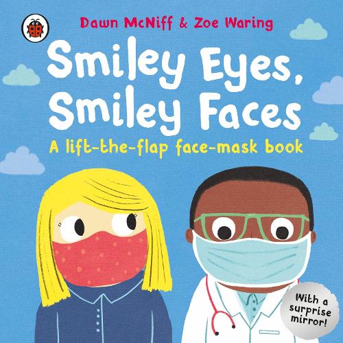 Паперова книга «Smiley Eyes, Smiley Faces: A lift-the-flap face-mask book», автор Дон МакНіфф - фото №1