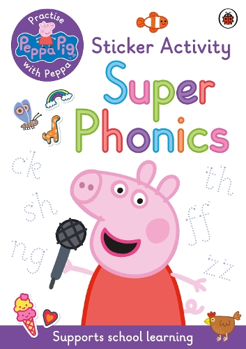 [object Object] «Peppa Pig: Practise with Peppa: Super Phonics: Sticker Book», автор Свинка Пеппа - фото №1