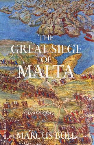 Бумажная книга «The Great Siege of Malta», автор Маркус Булл - фото №1