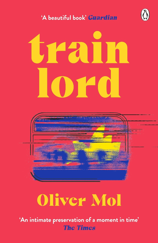 Паперова книга «Train Lord», автор Олівер Мол - фото №1