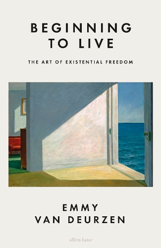 Паперова книга «Beginning to Live: The Art of Existential Freedom», автор Еммі ван Дерзен - фото №1