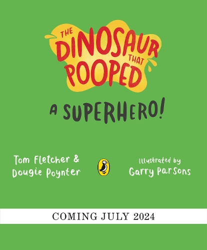 Бумажная книга «The Dinosaur that Pooped a Superhero», авторов Дуги Пойнтер, Том Флетчер - фото №1