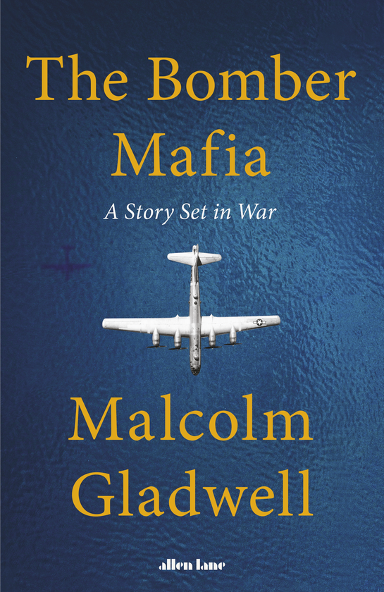Паперова книга «The Bomber Mafia. A Story Set in War», автор Малкольм Гладуелл - фото №1