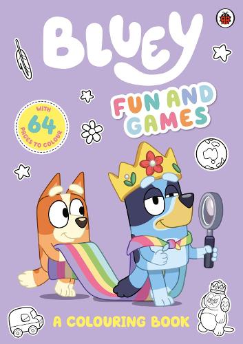[object Object] «Bluey: Fun and Games: A Colouring Book: Official Colouring Book», автор Блюи - фото №1