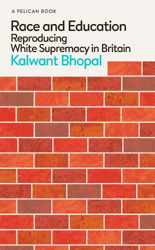 Паперова книга «Race and Education: Reproducing White Supremacy in Britain», автор Калвант Бхопал - фото №1