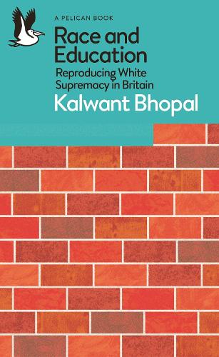 Бумажная книга «Race and Education: Reproducing White Supremacy in Britain», автор Калвант Бхопал - фото №1