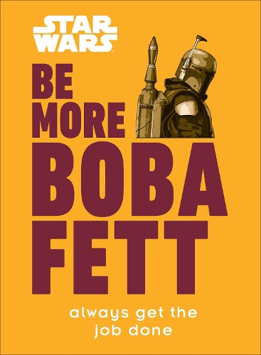 Бумажная книга «Star Wars Be More Boba Fett», автор Джозеф Джей Франко - фото №1