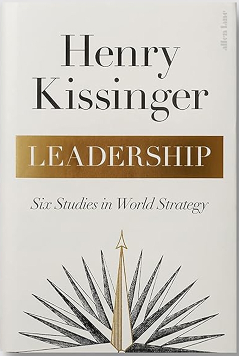 Бумажная книга «Leadership. Six Studies in World Strategy», автор Генри Киссинджер - фото №1
