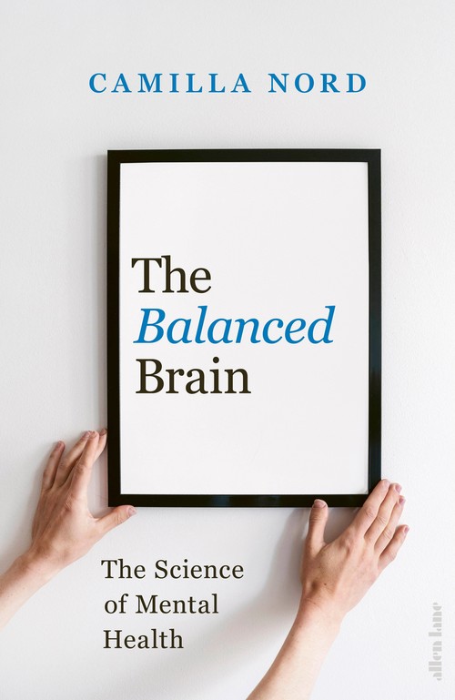 Бумажная книга «The Balanced Brain: The Science of Mental Health», автор Камилла Норд - фото №1
