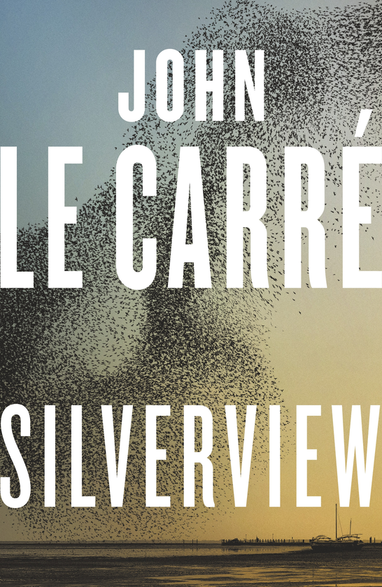 Бумажная книга «Silverview», автор Джон Ле Карре - фото №1