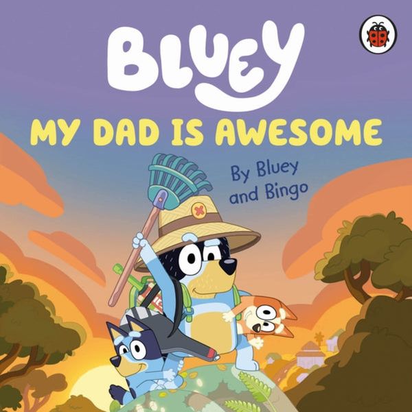 [object Object] «Bluey. My Dad Is Awesome» - фото №1