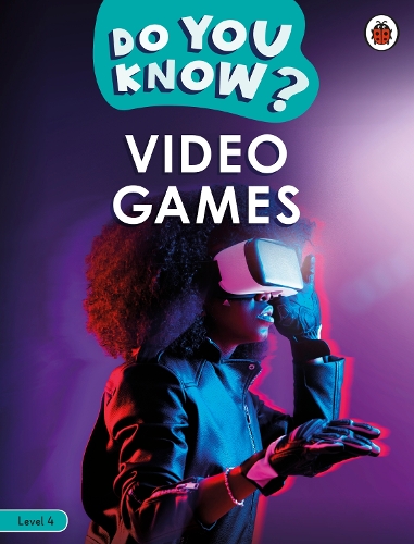 [object Object] «Do You Know? Level 4 – Video Games», автор Ladybird - фото №1