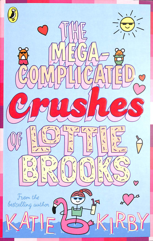 Паперова книга «The Mega-Complicated Crushes of Lottie Brooks», автор Кеті Кірбі - фото №1
