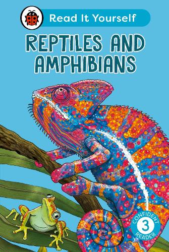 [object Object] «Reptiles and Amphibians: Read It Yourself - Level 3 Confident Reader», автор Ladybird - фото №1