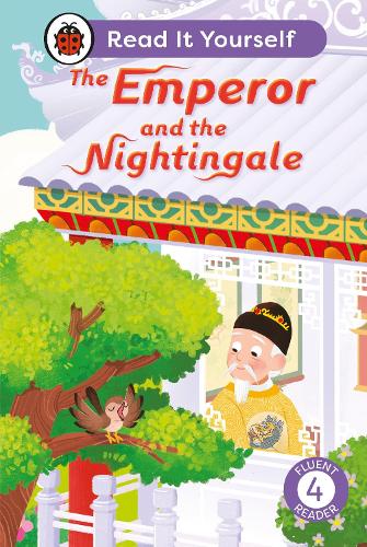 Паперова книга «The Emperor and the Nightingale: Read It Yourself - Level 4 Fluent Reader», автор Ladybird - фото №1