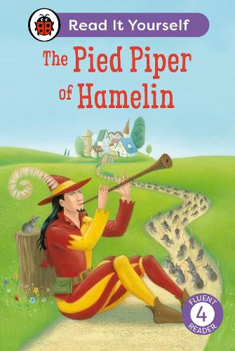 Бумажная книга «The Pied Piper of Hamelin: Read It Yourself - Level 4 Fluent Reader», автор Ladybird - фото №1