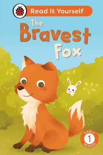 Паперова книга «The Bravest Fox: Read It Yourself - Level 1 Early Reader», автор Ladybird - фото №1
