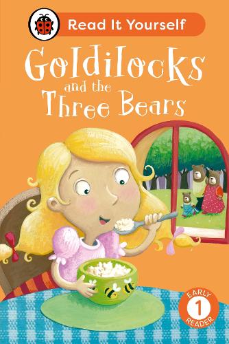 [object Object] «Goldilocks and the Three Bears: Read It Yourself - Level 1 Early Reader», автор Ladybird - фото №1
