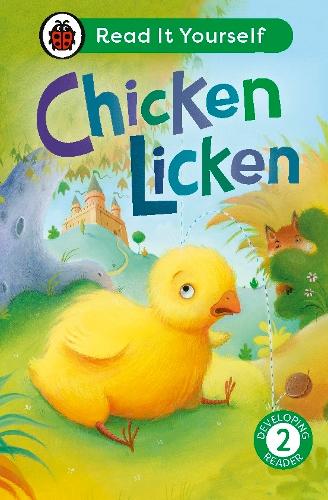 [object Object] «Chicken Licken: Read It Yourself - Level 2 Developing Reader», автор Ladybird - фото №1