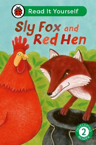 Паперова книга «Sly Fox and Red Hen: Read It Yourself - Level 2 Developing Reader», автор Ladybird - фото №1