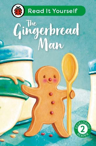 [object Object] «The Gingerbread Man: Read It Yourself - Level 2 Developing Reader», автор Ladybird - фото №1