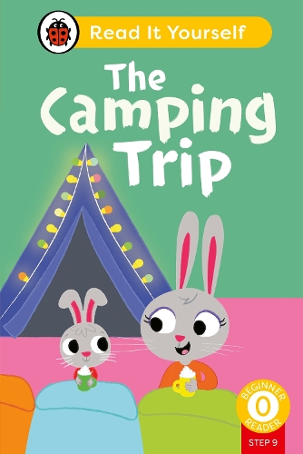 Паперова книга «The Camping Trip (Phonics Step 9): Read It Yourself - Level 0 Beginner Reader», автор Ladybird - фото №1