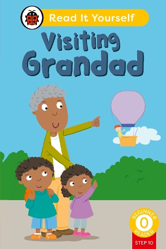 Паперова книга «Visiting Grandad (Phonics Step 10): Read It Yourself - Level 0 Beginner Reader», автор Ladybird - фото №1