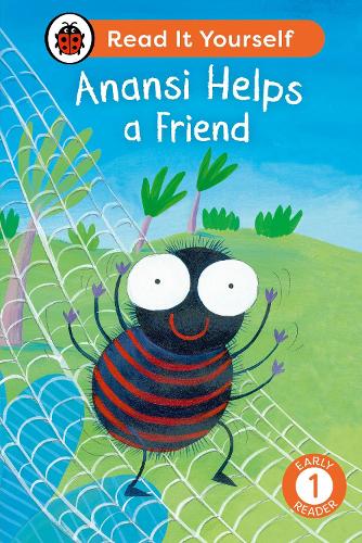 Паперова книга «Anansi Helps a Friend: Read It Yourself - Level 1 Early Reader», автор Ladybird - фото №1