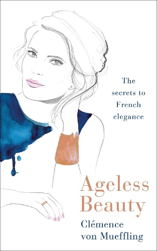 Бумажная книга «Ageless Beauty: Discover the best-kept beauty secrets from the editors at Vogue Paris», автор Клеменс фон Моффлин - фото №1