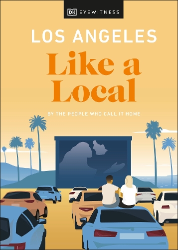 Паперова книга «Los Angeles Like a Local: By the People Who Call It Home», авторів Аніта Літтл, Єва Ресінос, Райан Гаєвськи, Сара Беннетт - фото №1
