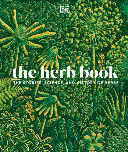 Бумажная книга «The Herb Book: The Stories, Science, and History of Herbs», автор DK (Dorling Kindersley) - фото №1